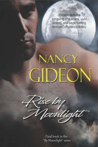 Cover for Nancy Gideon · Rise by Moonlight (Paperback Bog) (2020)