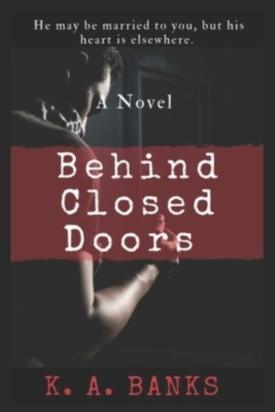 Cover for Kingsley Adrian Banks · Behind Closed Doors (Paperback Book) (2020)