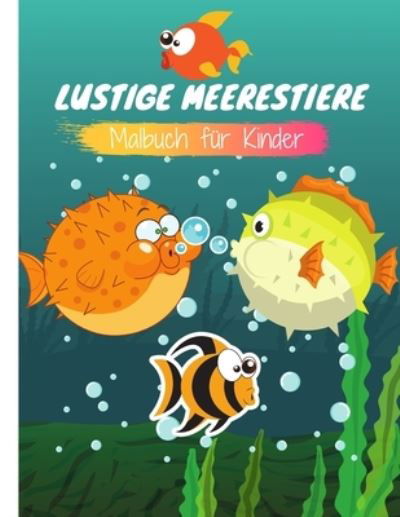 Cover for Malbuch Fur Kinder · Lustige Meerestiere -Malbuch fur Kinder (Pocketbok) (2020)