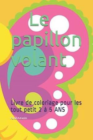 Cover for Farah A Karim · Le papillon volant (Pocketbok) (2020)