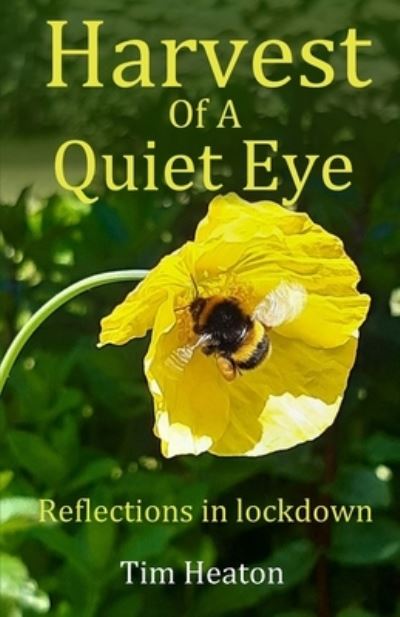 Cover for Tim Heaton · Harvest Of A Quiet Eye (Paperback Book) (2020)