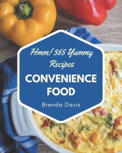 Cover for Brenda Davis · Hmm! 365 Yummy Convenience Food Recipes (Paperback Book) (2020)
