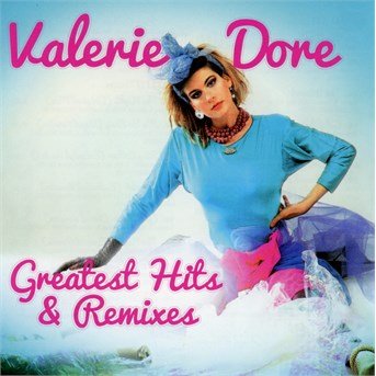 Cover for Valerie Dore · Greatest Hits &amp; Remixes (CD) (2016)