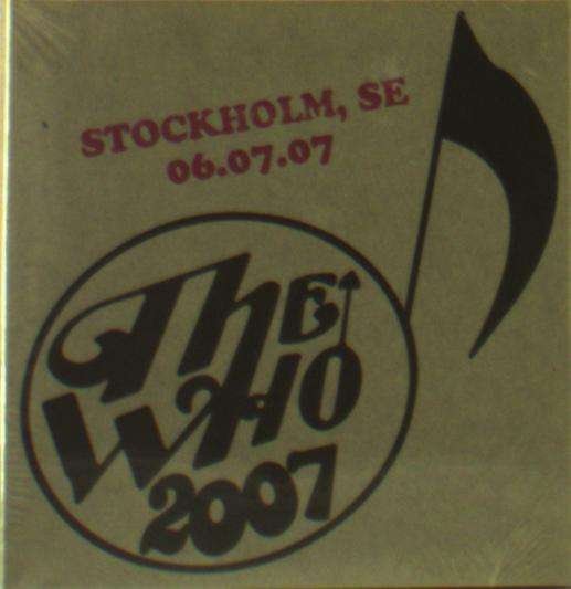 Cover for The Who · Live - July 6 07 - Stockholm Se (CD) (2019)