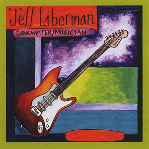 Cover for Jeff Liberman · Songwriter / Musician (CD) (2016)