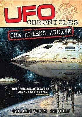 Cover for Ufo Chronicles: Aliens Arrive · Ufo Chronicles: The Aliens Arrive (DVD) (2018)