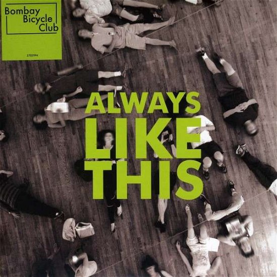 Cover for Bombay Bicycle Club · Always Like This (7&quot;) (2009)