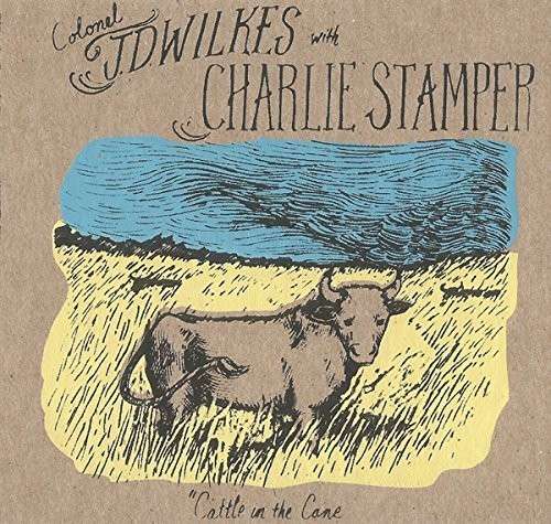 Cover for Wilkes,j.d. / Stamper,charlie · Cattle in the Cane (LP) (2015)