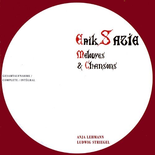 Cover for Erik Satie · Melodyes &amp; Chansons (CD) (2008)