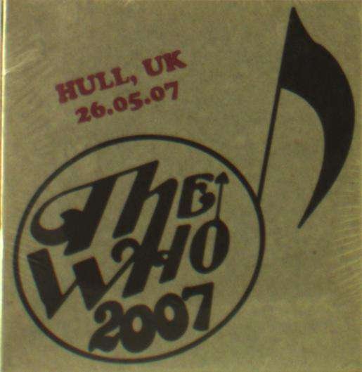 Cover for The Who · Live - May 26 07 - Hull UK (CD) (2019)