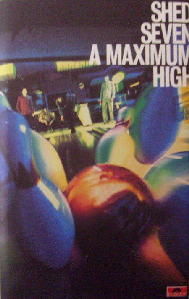 Cover for Shed Seven · Shed Seven-a Maximum High (MISC)