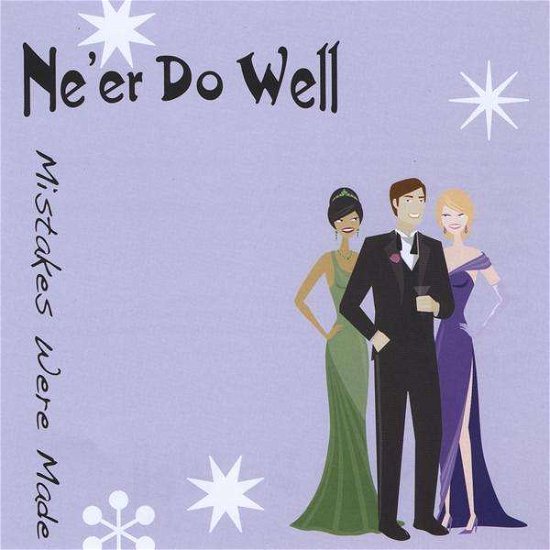 Cover for Ne'er Do Well · Mistakes Were Made (CD) (2009)