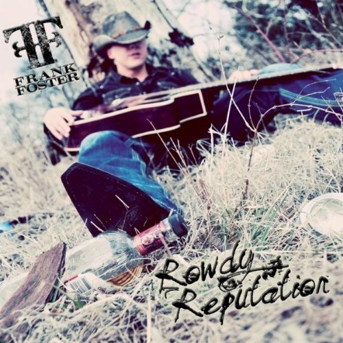 Cover for Frank Foster · Rowdy Reputation (CD) (2011)