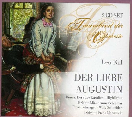 Fall: Der Liebe Augustin - Mira / Schlemm / Marszalek - Muziek - DOCUMENTS - 0885150329948 - 10 maart 2010