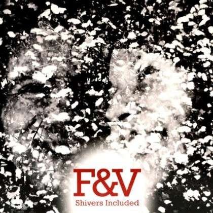 Cover for F &amp; V · Shivers Included (CD) (2013)