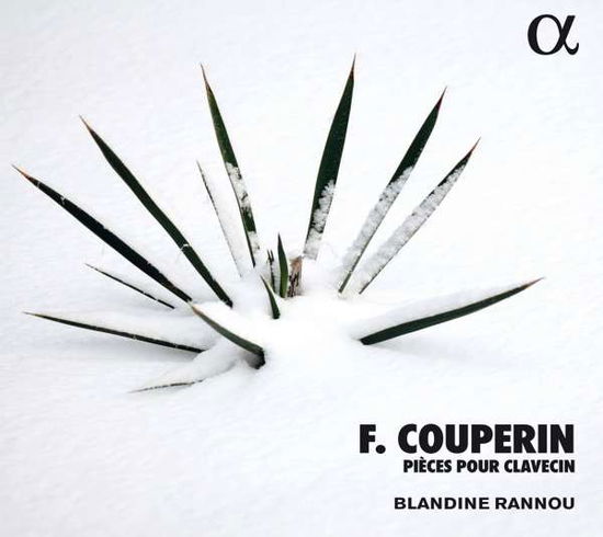 Pieces Pour Clavecin - Couperin / Rannou - Musik - ALPHA - 3760014194948 - 23. August 2019