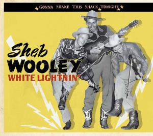 Cover for Sheb Wooley · White Lightnin' (CD) [Digipak] (2012)