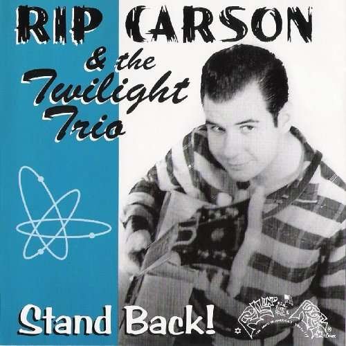 Cover for Carson, Rip &amp; The Twilight Trio · Stand Back (CD) (2009)