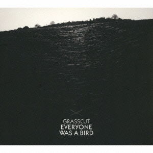 Everyone Was a Bird - Grasscut - Music - LO RECORDINGS - 4526180351948 - July 8, 2015