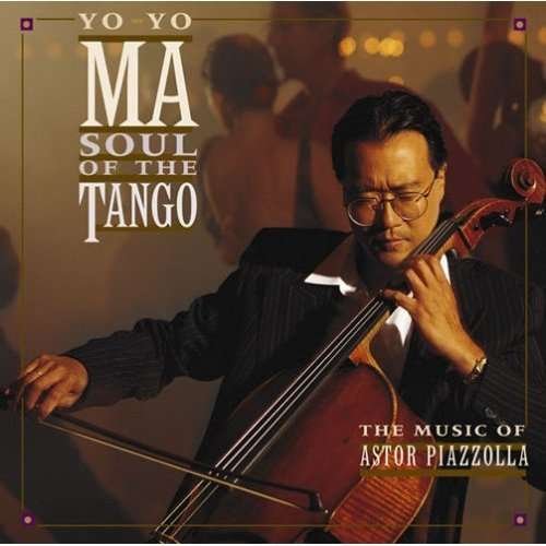 Cover for Yo-yo Ma · Soul of the Tango (CD) (2016)