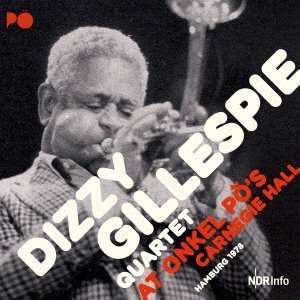 Cover for Dizzy Gillespie · At Onkel Po's Carnegie Hall, Hamburg 1978 (CD) [Japan Import edition] (2020)