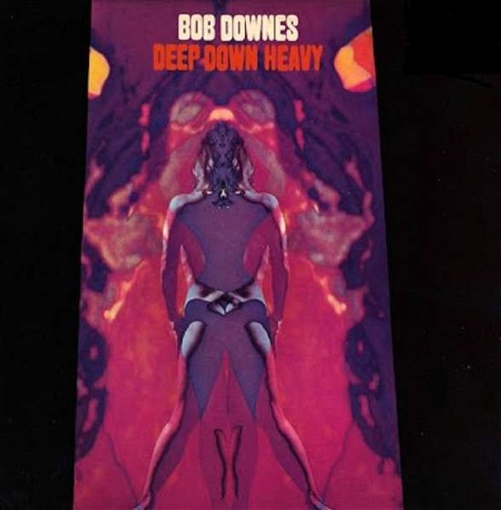 Cover for Bob Downes · Deep Down Heavy (CD) [Remastered edition] (2013)