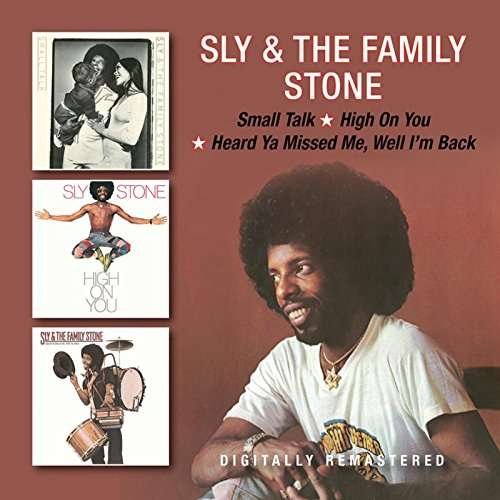 Cover for Sly &amp; the Family Stone · Small Talk / High On You / Heard Ya Missed Me. Well Im Back (CD) [Remastered edition] (2017)