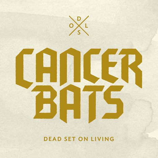Cover for Cancer Bats  · Dead Set Onliving (CD) (2018)