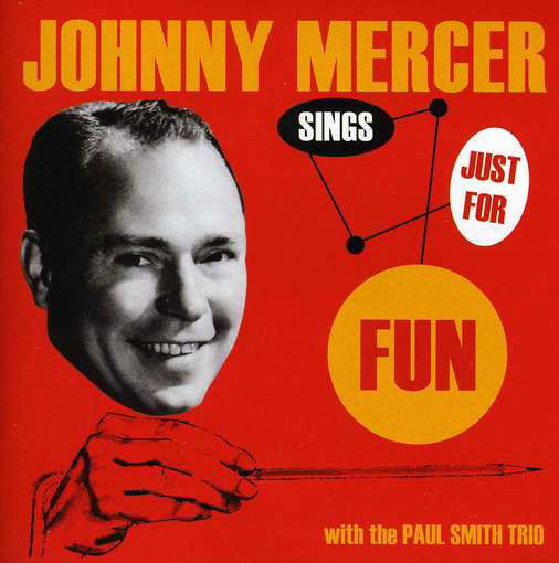 Cover for Johnny Mercer · Sings Just For Fun (CD) (2012)