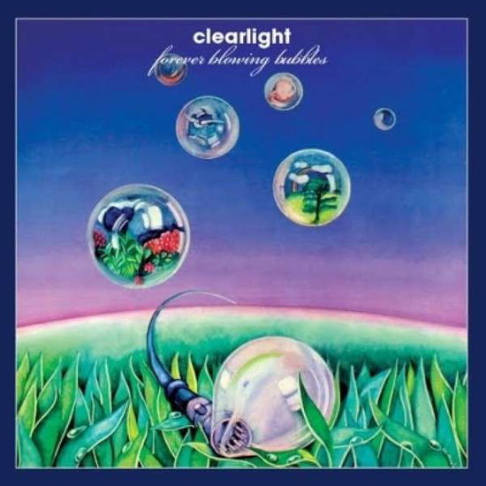 Cover for Clearlight · Forever Blowing Bubbles (CD) (2014)