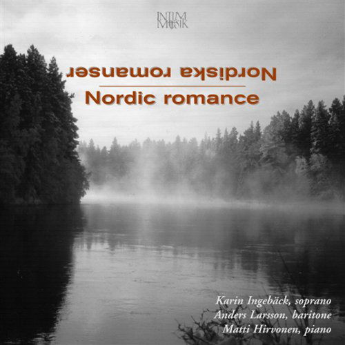 Cover for Ingebäck / Larsson / Hirvonen · Nordic Romance Intim Musik Klassisk (CD) (2005)