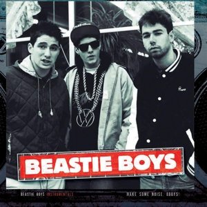 Cover for Beastie Boys · Make Some Noise, Bboys! - Instrumentals (LP) (2016)