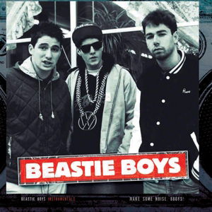 Make Some Noise Bboys - Instrumentals - Beastie Boys - Música - CUTTING DEEP - 8436022624948 - 29 de abril de 2016