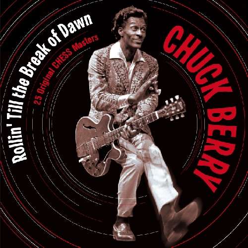 Rollin Till The Break Of Dawn - Chuck Berry - Musik - HOO DOO RECORDS - 8436028693948 - 11. juni 2010