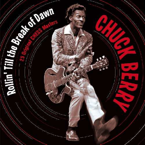 Cover for Chuck Berry · Rollin Till The Break Of Dawn (CD) (2010)