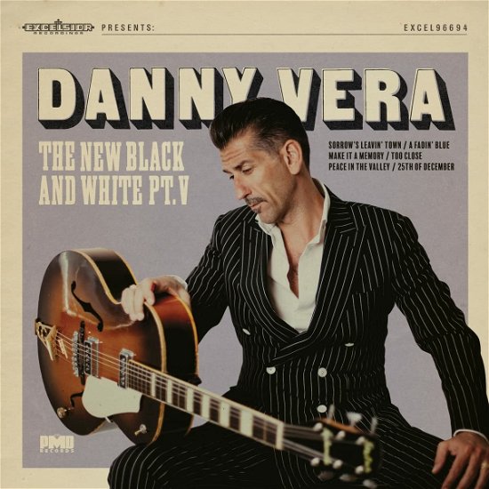 New Black & White Pt. V - Danny Vera - Musiikki - EXCELSIOR - 8714374966948 - perjantai 30. syyskuuta 2022