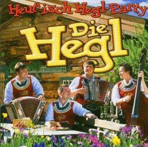 Cover for Hegl · Heut'isch Hegl-party (CD) (2010)