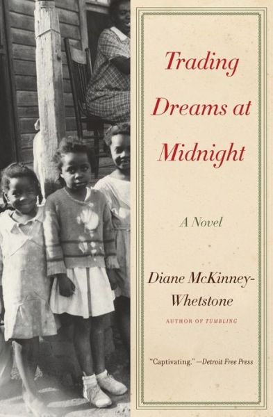 Cover for Diane Mckinney-whetstone · Trading Dreams at Midnight: a Novel (Paperback Book) [Reprint edition] (2009)