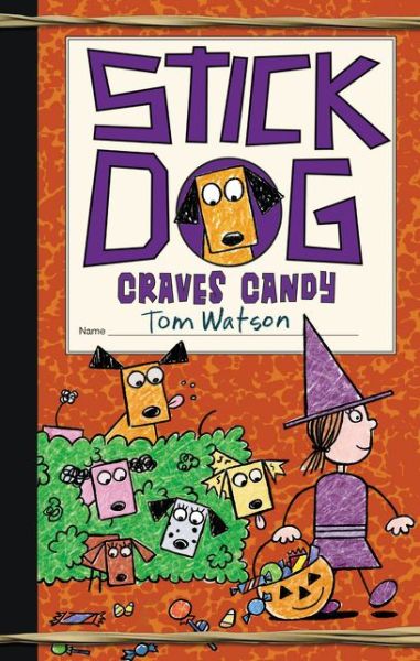 Cover for Tom Watson · Stick Dog Craves Candy - Stick Dog (Hardcover bog) (2017)