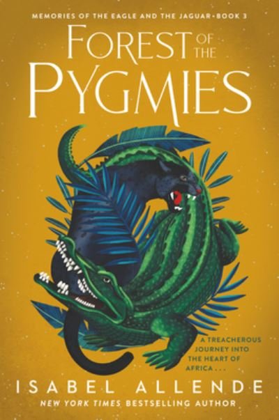 Cover for Isabel Allende · Forest of the Pygmies - Memories of the Eagle and the Jaguar (Paperback Bog) (2021)