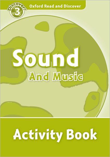 Cover for Alistair Mccallum · Oxford Read and Discover: Level 3: Sound and Music Activity Book - Oxford Read and Discover (Paperback Book) (2011)