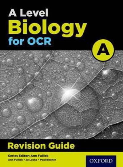 A Level Biology for OCR A Revision Guide - Michael Fisher - Libros - Oxford University Press - 9780198351948 - 2 de marzo de 2017