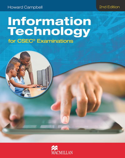 Cover for Howard Campbell · Information Technology for CSEC (R) Examinations 2nd Edition Student's Book (Paperback Book) (2014)