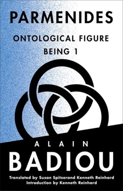 Cover for Alain Badiou · Parmenides: Ontological Figure, Being 1 - The Seminars of Alain Badiou (Hardcover Book) (2025)