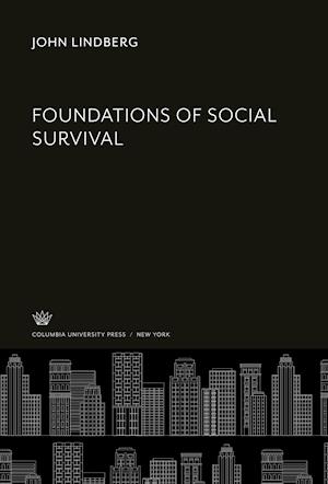 Foundations of Social Survival - John Lindberg - Other - Columbia University Press - 9780231911948 - December 8, 2021