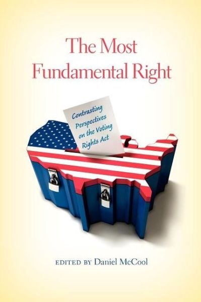 Cover for Daniel McCool · The Most Fundamental Right: Contrasting Perspectives on the Voting Rights Act (Paperback Book) (2012)