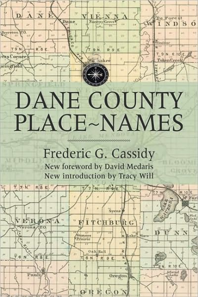 Cover for Frederic G. Cassidy · Dane County Place-names (Paperback Book) (2009)