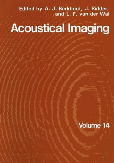 Acoustical Imaging - Berkhout  A.j. - Kirjat - SPRINGER - 9780306420948 - sunnuntai 1. joulukuuta 1985