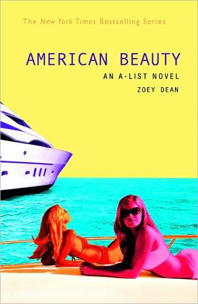 Cover for Zoey Dean · American Beauty (A-list, Book 7) (Taschenbuch) [First Edition First Printing edition] (2006)