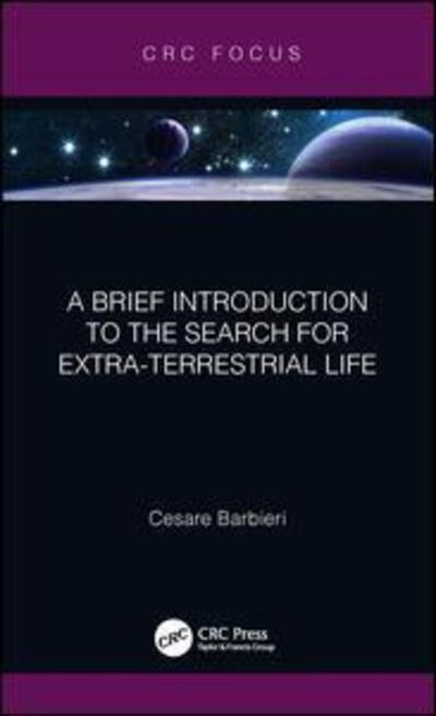 Cover for Cesare Barbieri · A Brief Introduction to the Search for Extra-Terrestrial Life (Hardcover Book) (2019)